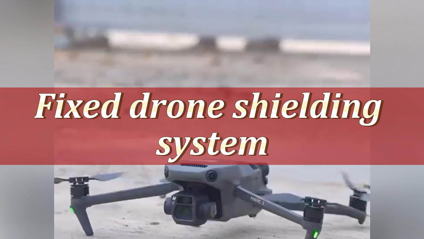 Hệ thống che chắn Drone cố định